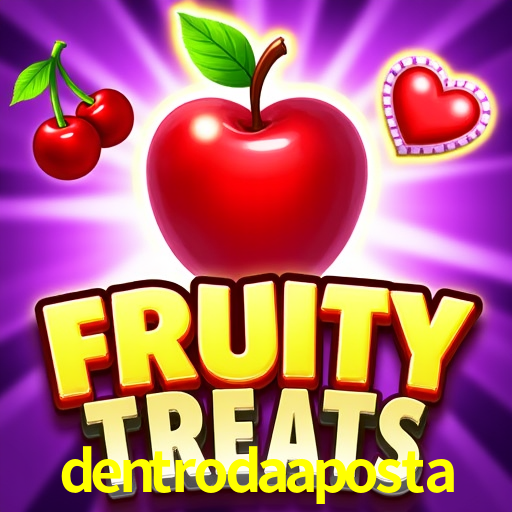 APP oficial da dentrodaaposta para mobile