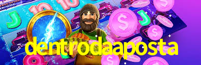 dentrodaaposta,dentroda aposta bet